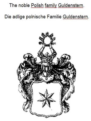cover image of The noble Polish family Guldenstern. Die adlige polnische Familie Guldenstern.